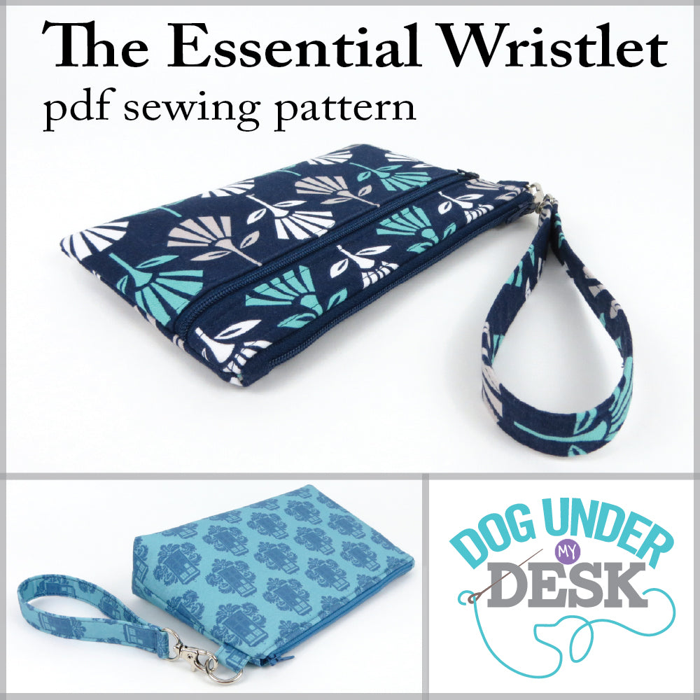 The Essential Wristlet Sewing Pattern – dogundermydesk