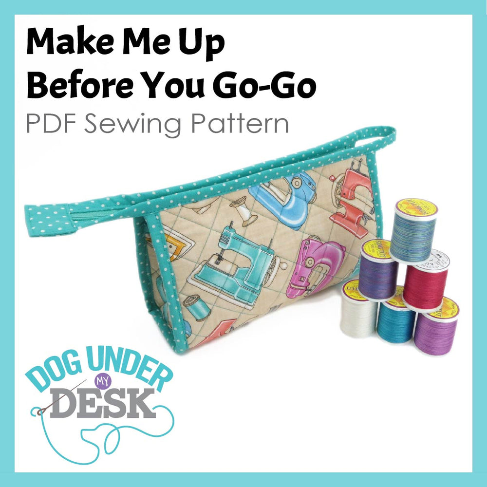 Make Me Up Before You Go-Go Makeup Bag Sewing Pattern
